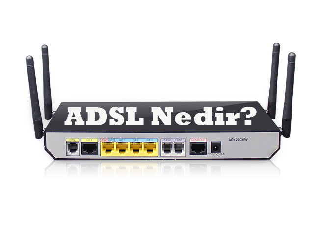 ADSL Nedir